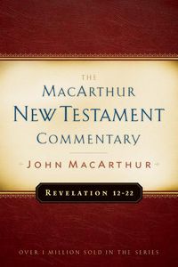 Produktbild: Revelation 12-22 Macarthur New Testament Commentary