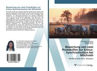 Produktbild: Bewertung von zwei Protokollen zur Estrus-Synchronisation bei Milchvieh
