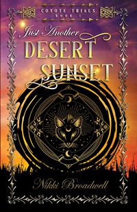 Produktbild: Just Another Desert Sunset (Coyote series book 1, #1)
