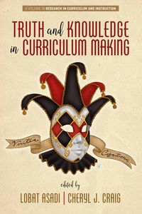 Produktbild: Truth and Knowledge in Curriculum Making