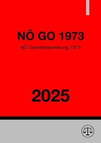 Produktbild: Nieder&ouml;sterreichische Gemeindeordnung 1973 (N&Ouml; GO 1973) 2025