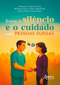 Produktbild: Entre o Sil&ecirc;ncio e o Cuidado com Pessoas Surdas