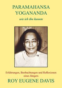 Produktbild: Paramahansa Yogananda - wie ich ihn kannte