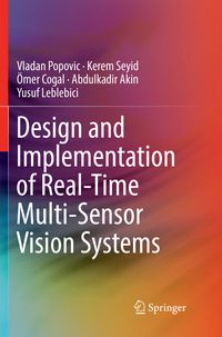 Produktbild: Design and Implementation of Real-Time Multi-Sensor Vision Systems