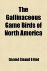 Produktbild: The Gallinaceous Game Birds of North America