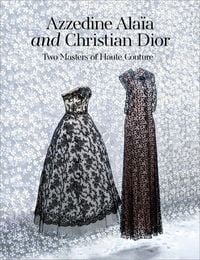 Produktbild: Azzedine Alaia and Christian Dior