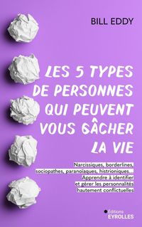 Produktbild: Les 5 types de personnes qui peuvent vous g&acirc;cher la vie