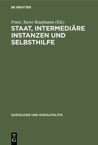 Produktbild: Staat, intermedi&auml;re Instanzen und Selbsthilfe