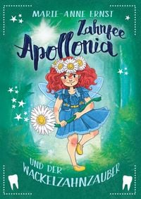 Produktbild: Zahnfee Apollonia und der Wackelzahnzauber