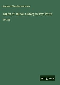 Produktbild: Faucit of Balliol: a Story in Two Parts