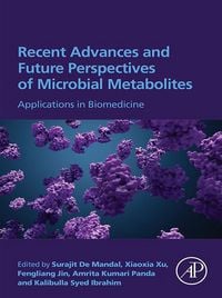 Produktbild: Recent Advances and Future Perspectives of Microbial Metabolites