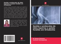 Produktbild: Gest&atilde;o e protocolos de l&aacute;bio leporino e palato fendido em Ortodontia