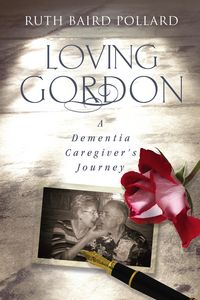 Produktbild: Loving Gordon: A Dementia Caregiver's Journey