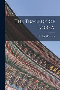 Produktbild: The Tragedy of Korea.