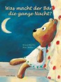 Produktbild: Was macht mein B&auml;r die ganze Nacht?