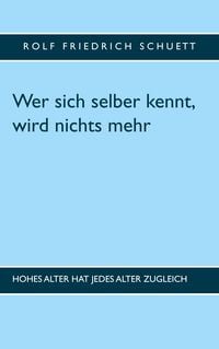 Produktbild: Wer sich selber kennt, wird nichts mehr