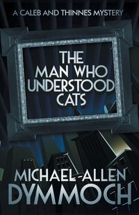 Produktbild: The Man Who Understood Cats
