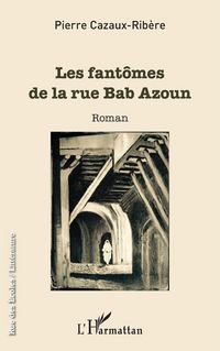 Produktbild: Les fant&ocirc;mes de la rue Bab Azoun