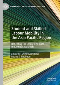 Produktbild: Student and Skilled Labour Mobility in the Asia Pacific Region