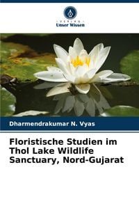 Produktbild: Floristische Studien im Thol Lake Wildlife Sanctuary, Nord-Gujarat