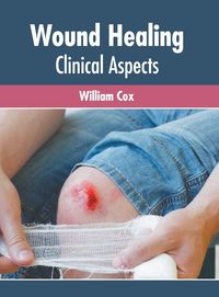 Produktbild: Wound Healing: Clinical Aspects