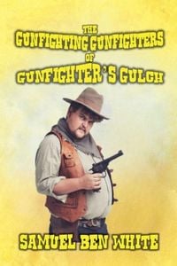 Produktbild: The Gunfighting Gunfighters of Gunfighter's Gulch