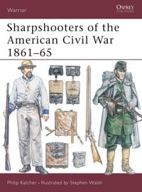 Produktbild: Sharpshooters of the American Civil War 1861 65