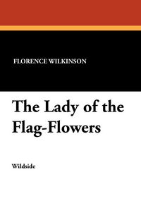 Produktbild: The Lady of the Flag-Flowers