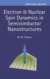 Produktbild: Electron & Nuclear Spin Dynamics in Semiconductor Nanostructures