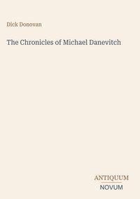 Produktbild: The Chronicles of Michael Danevitch