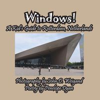 Produktbild: Windows! A Kid's Guide to Rotterdam, Netherlands