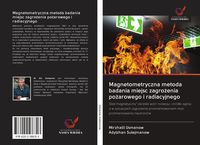Produktbild: Magnetometryczna metoda badania miejsc zagro&iquest;enia po&iquest;arowego i radiacyjnego