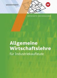 Bild vom Artikel Industriekaufleute. Schülerband. Allgemeine Wirtschaftslehre vom Autor Christoph Hassenjürgen