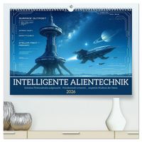 Produktbild: Intelligente Alientechnik (hochwertiger Premium Wandkalender 2026 DIN A2 quer), Kunstdruck in Hochglanz
