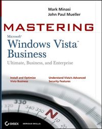 Produktbild: Mastering Windows Vista Business: Ultimate, Business, and Enterprise