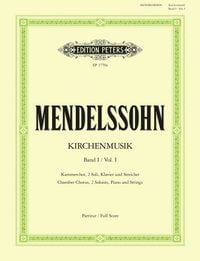 Produktbild: Mendelssohn Bartholdy, F: Kirchenmusik, Band 1: Chorwerke