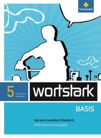 Produktbild: Wortstark Basis 5. SprachLeseBuch. Differenzierende Ausgabe. Nordrhein-Westfalen
