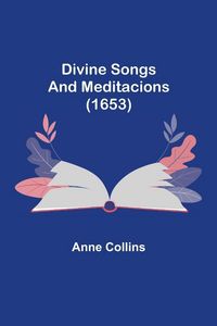 Produktbild: Divine Songs and Meditacions (1653)