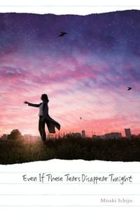 Produktbild: Even If These Tears Disappear Tonight