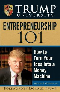 Produktbild: Trump University Entrepreneurship 101: How to Turn Your Idea Into a Money Machine