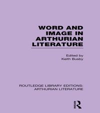 Produktbild: Word and Image in Arthurian Literature