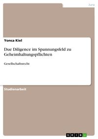 Produktbild: Due Diligence im Spannungsfeld zu Geheimhaltungspflichten