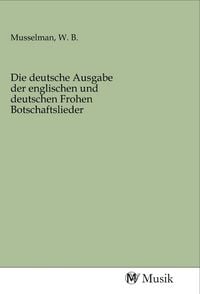 Produktbild: Die deutsche Ausgabe der englischen und deutschen Frohen Botschaftslieder