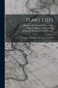 Produktbild: Plant Lists: Colombia, Chile, Peru, and Brazil, 1922-1939