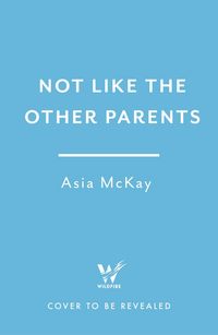 Produktbild: Not Like the Other Parents