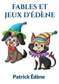 Produktbild: Fables et jeux d'&eacute;d&egrave;ne