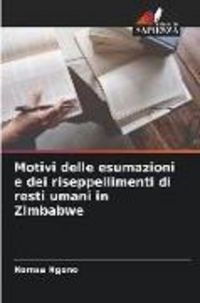 Produktbild: Motivi delle esumazioni e dei riseppellimenti di resti umani in Zimbabwe
