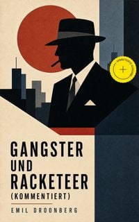 Produktbild: Gangster und Racketeer (Kommentiert)