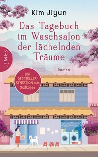 Produktbild: Das Tagebuch im Waschsalon der l&auml;chelnden Tr&auml;ume