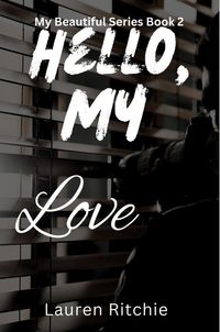 Produktbild: Hello, My Love (My Beautiful Series, #2)
